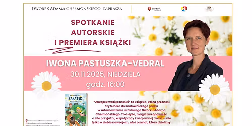 Spotkanie autorskie i premiera ksi\u0105\u017cki "Zak\u0105tek wdzi\u0119czno\u015bci" Iwony Pastuszki-Vedral