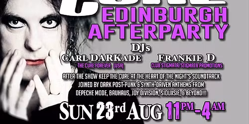 The Cure Aftershow Edinburgh