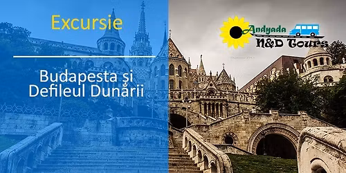 NOU! Budapesta si Defileul Dunarii