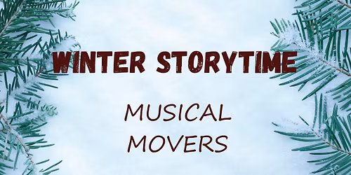 Musical Movers Storytime (ages 0-6)