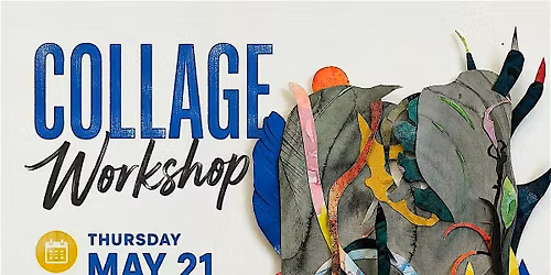 Collage Workshop by Praxis