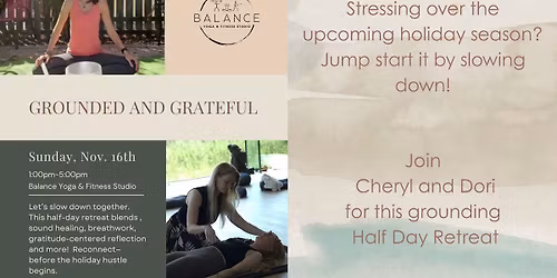 HALF DAY RETREAT- GROUNDED AND GRATEFUL