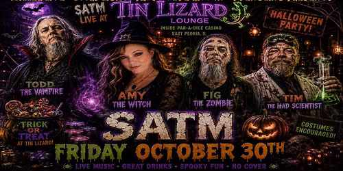 SATM Halloween Party at Tin Lizard \u2013 Friday, October 30th