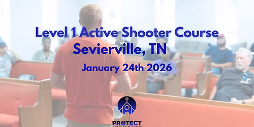 **FREE **Active Shooter Awareness - Level 1: Sevierville, TN - 9am-12pm