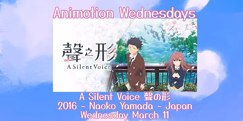 Animotion Wednesdays: A Silent Voice \u8072\u306e\u5f62