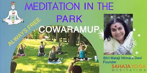 Free Meditation Cowaramup \ud83e\uddd8\ud83e\uddd8\u200d\u2642\ufe0f\ud83e\uddd8\ud83c\udffe\u200d\u2642\ufe0f Meditate in the Park (Jan 2026) 
