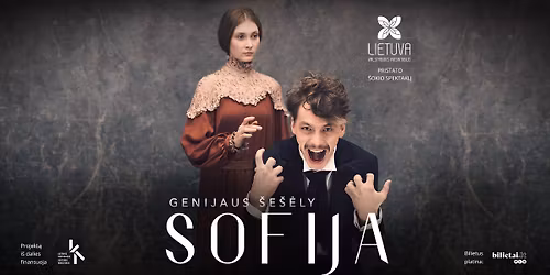 \u0160okio spektaklis \u201eSofija. Genijaus \u0161e\u0161\u0117ly\u201c| Vilniaus senasis teatras