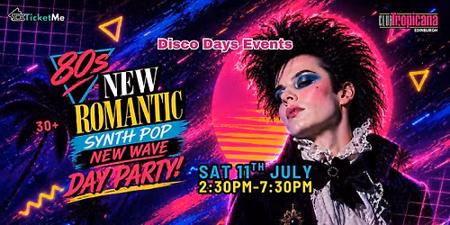 Disco Days \ud83e\udea9 New Romantic Day Party