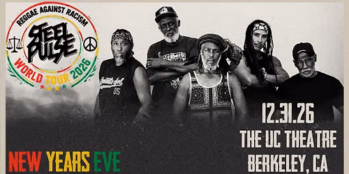 Steel Pulse New Year's Eve \u2013 Reggae Against Racism Tour