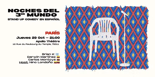Stand-up Comedy en Espa\u00f1ol (Paris) - Noches del 3er Mundo