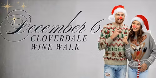 Cloverdale Wine Walk \/ December 6, 2025