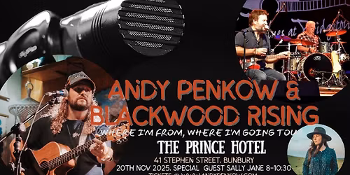Andy Penkow with Blackwood Rising, Where I'm Going, Where I'm From Tour.