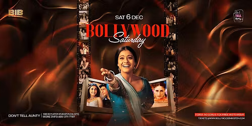 BOLLYWOOD SATURDAYS at DON'T TELL AUNTY - DJ VIK