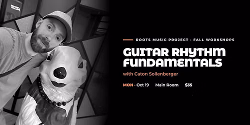 RMP WORKSHOP - Guitar Rhythm Fundamentals