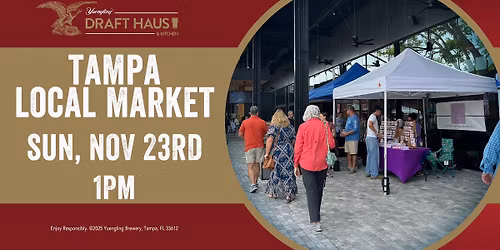 Tampa Local Market at the Draft Haus & Kitchen