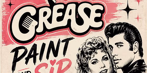 Grease paint and sip along