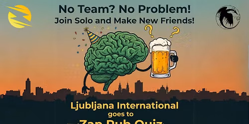 Ljubljana International: Wednesday Pub Quiz \ud83e\udde0\ud83c\udf7b\ud83c\udf0d