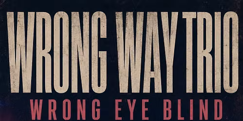 Wrong Eye Blind Asheville