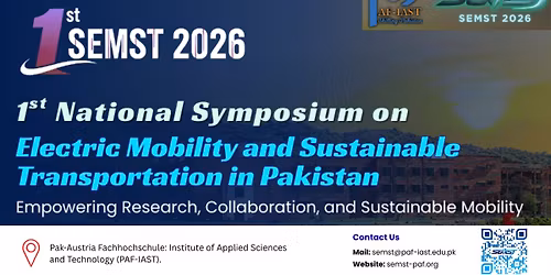1st National Symposium on Electric Mobility and Sustainable Transportation in Pakistan (SEMST 2026)