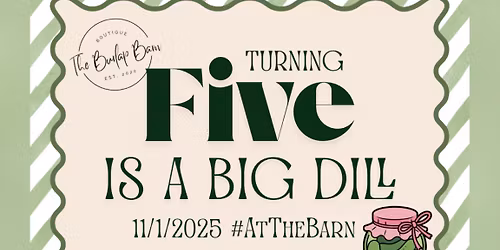 Turning Five is a Big DILL \ud83e\udd52\ud83d\udc9a #AtTheBarn