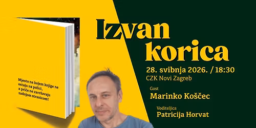 IZVAN KORICA \u2013 ciklus knji\u017eevnih susreta u Novom Zagrebu \u2013 Marinko Ko\u0161\u010dec