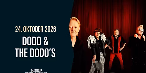 Dodo & The Dodo's \/\/ Taastrup Teater & Musikhus