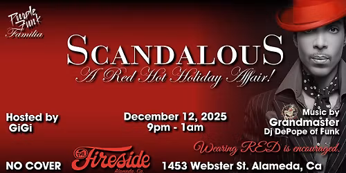 Purple Funk Familia presents Scandalous: A Red Hot Holiday Affair! An Annual Holiday Party
