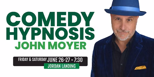 John Moyer: Comedy Hypnosis