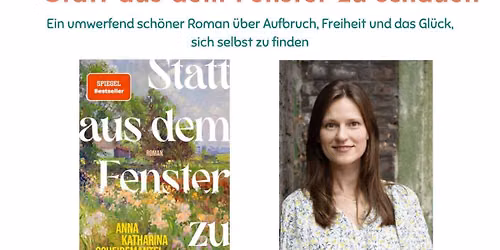 Lesung Statt aus dem Fenster zu schauen