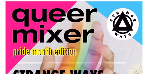 Queer Mixer: Pride Edition @ Strange Ways