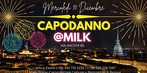 CAPODANNO DI TORINO @MILK CLUB! Mercoled\u00ec 31 Dicembre -La festa pi\u00f9 grande della citt\u00e0! #Welcome2026