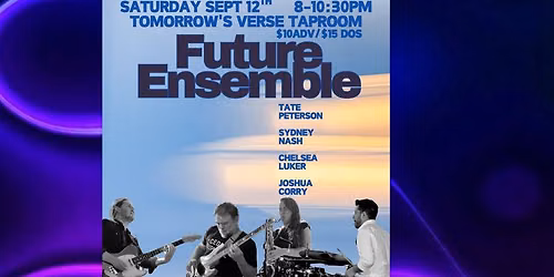 Future Ensemble - Live at Tomorrow's Verse