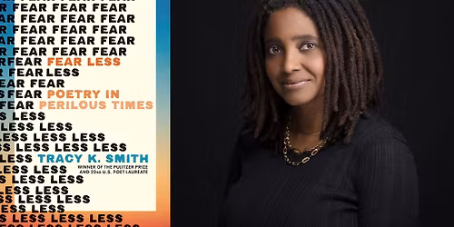 Tracy K. Smith with "Fear Less"