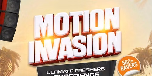 Motion Invasion \u2014 Ultimate Freshers Experience Birmingham 2026 | 500+ Ravers