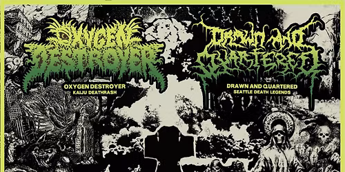 Oxygen Destroyer, Drawn and Quartered, & Bonestorm - At Aces High Saloon