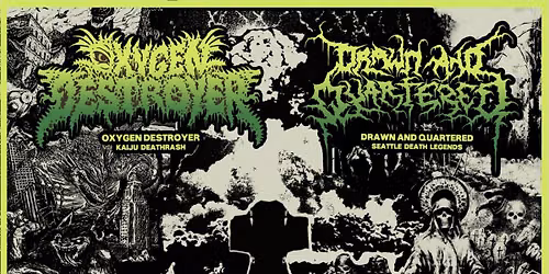 Oxygen Destroyer, Drawn and Quartered, & Bonestorm - At Aces High Saloon
