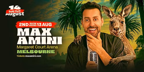 Max Amini Live in Melbourne *2nd Show Added!