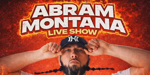 ABRAM MONTANA LIVE SHOW