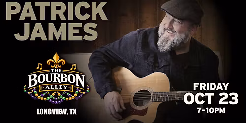 Patrick James Play'n @ The Bourbon Alley