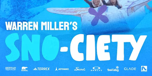2025 Warren Miller Film: SNO-CIETY