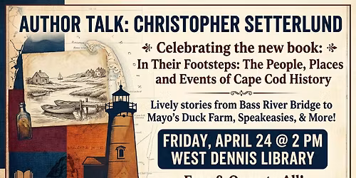  In Their Footsteps: A Nostalgic Journey Through Cape Cod's Storied Past