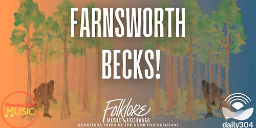 Mountain State Music: Farnsworth and Becks!