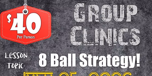 Open Group Clinic - 8 Ball Strategy