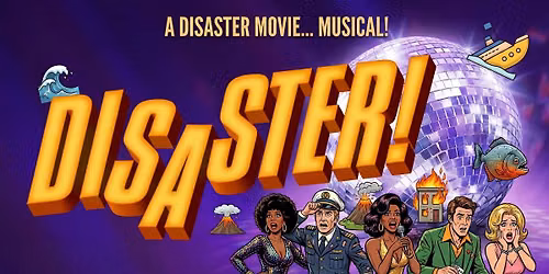 Disaster the Musical