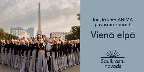 Jaukt\u0101 kora ANIMA pavasara koncerts "Vien\u0101 elp\u0101"