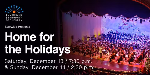 South Bend Symphony Orchestra: Home for the Holidays