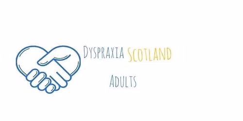 Adult Dyspraxia meet up