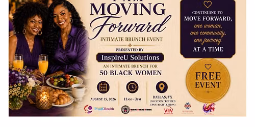 I Am Moving Forward: A Women's Health Event