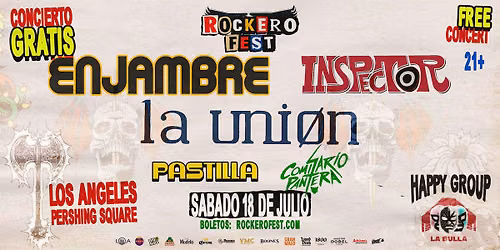 FREE EVENT! Enjambre, Inspector, La Union y Mas! GRATIS!