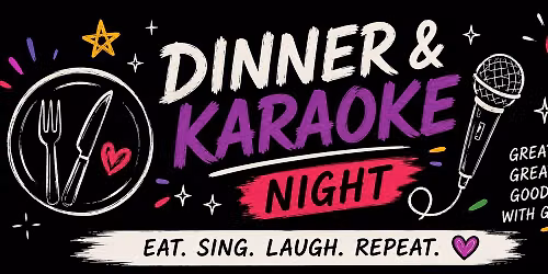 Dinner and Karaoke